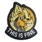 Patch "This is fine" — Morale Patch Airsoft Patch "This is fine" — Morale Patch Airsoft