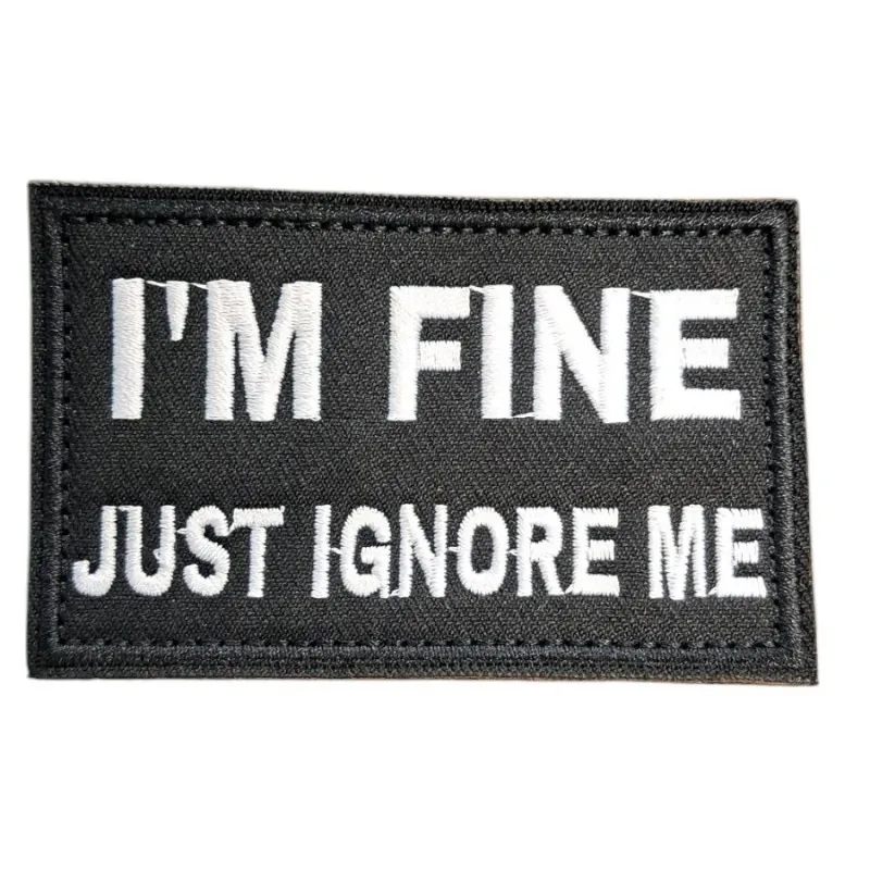 Patch "I'm fine just ignore me" — Morale Patch Airsoft